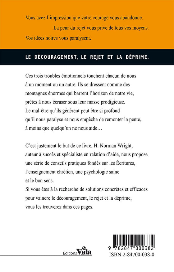 Solutions pratiques au découragement, au rejet et à la déprime