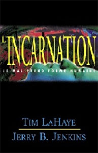 L´incarnation - le mal prend forme humaine