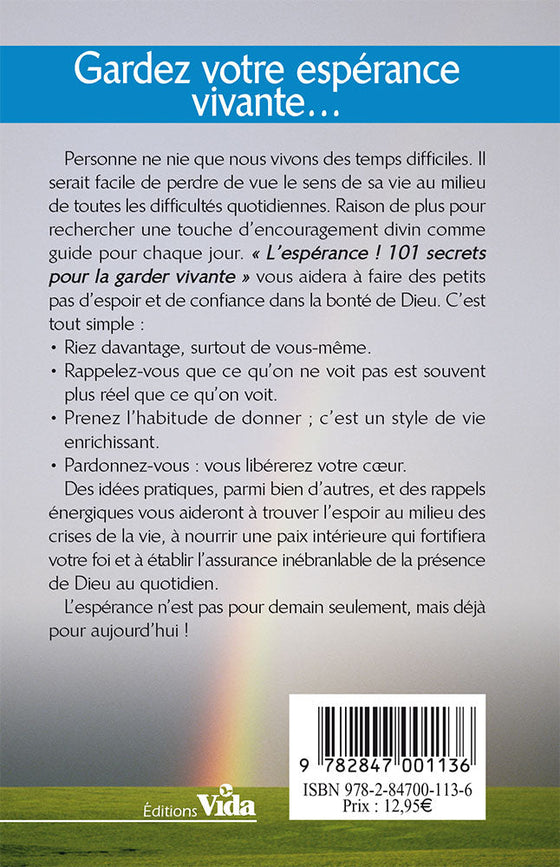 L'espérance ! 101 secrets pour la garder vivante