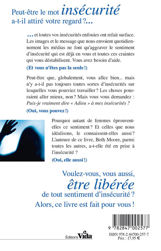 Dire adieu à l'insécurité  !