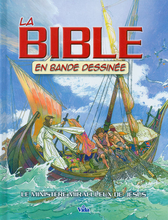 La Bible en bande dessinée - Le ministère miraculeux de Jésus