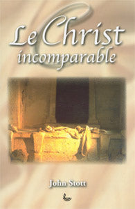 Le Christ incomparable