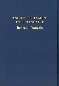 Ancien Testament Interlinéaire hébreu-français