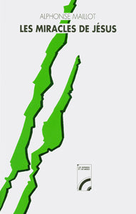 Les miracles de Jésus [Ed Olivetan]
