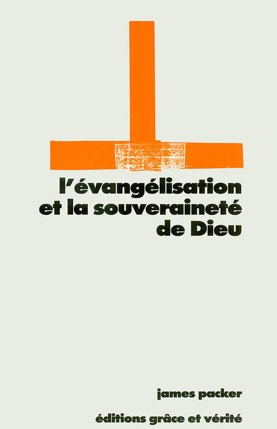 L'évangélisation et la souveraineté de Dieu