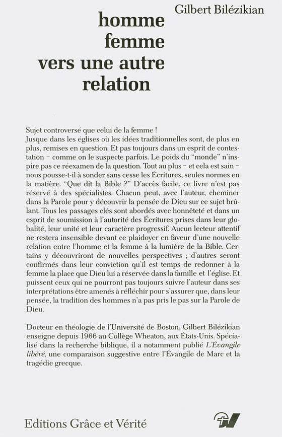 Homme femme vers une autre relation (mauvaise théologie mais utile pour comprendre les pires arguments!)