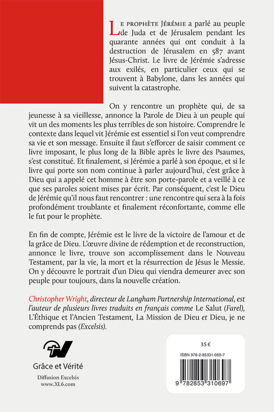 Le message de Jérémie. Commentaire biblique