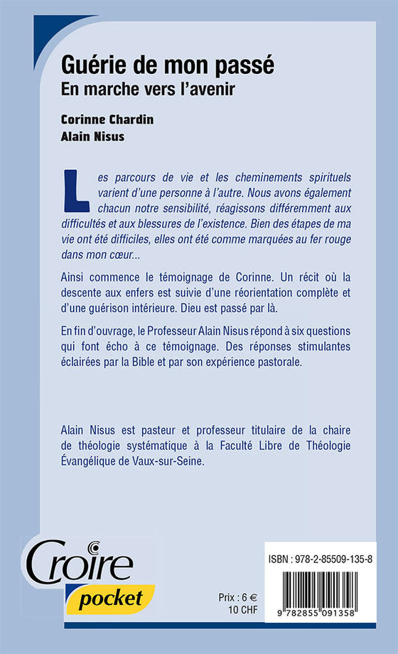 Guérie de mon passé : en marche vers l'avenir