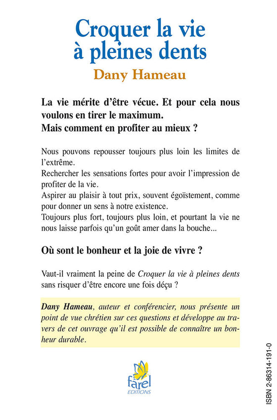 Croquer la vie à pleines dents, Une autre perspective