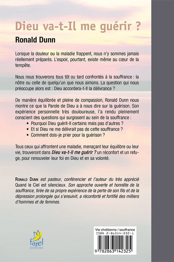 Dieu va-t-Il me guérir ?