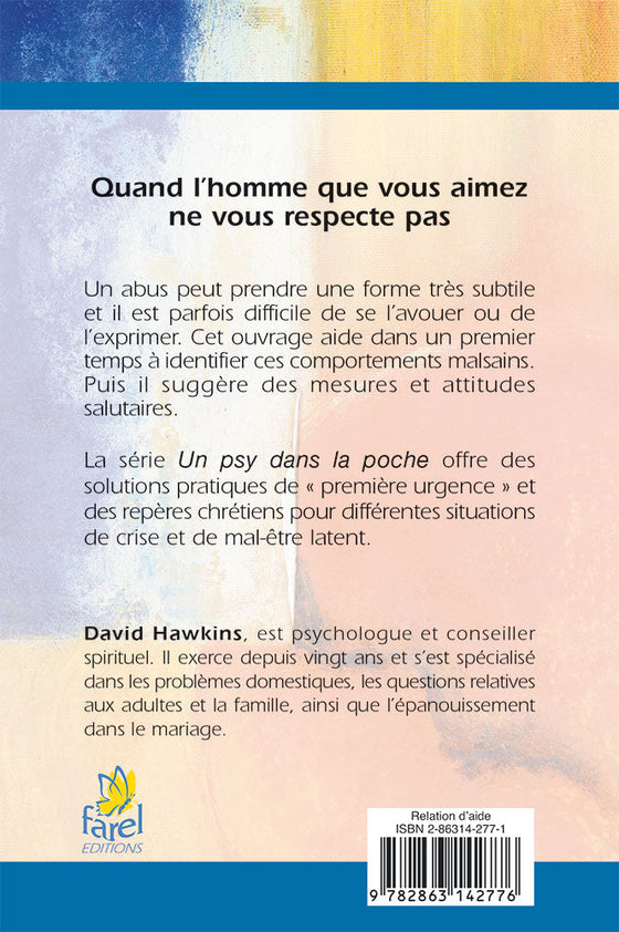 Quand l'homme que vous aimez ne vous respecte pas