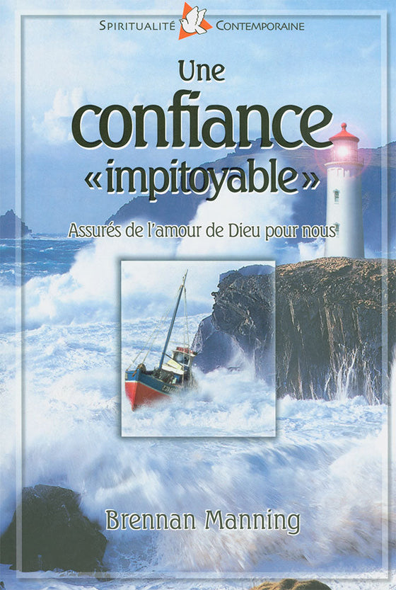 Une confiance impitoyable