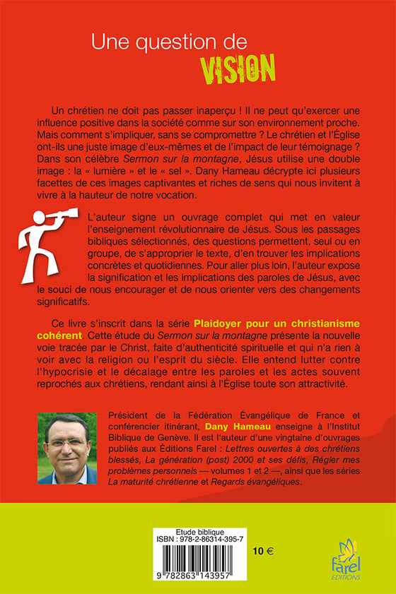 Une question de vision, Le rôle et les objectifs du chrétien