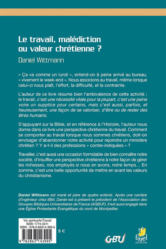 Le travail, malédiction ou valeur chrétienne