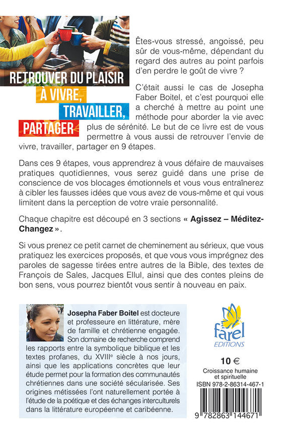 Retrouver du plaisir à vivre, travailler, partager