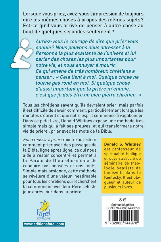 Enfin réussir à prier  !