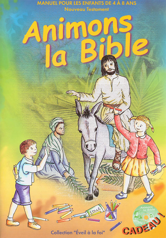 Animons la Bible. Nouveau Testament