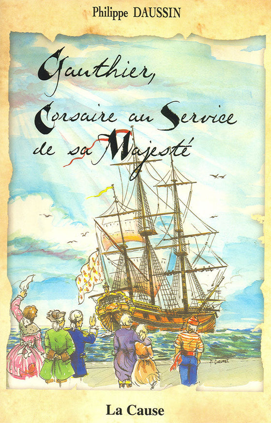 Gauthier, corsaire au service de sa majesté