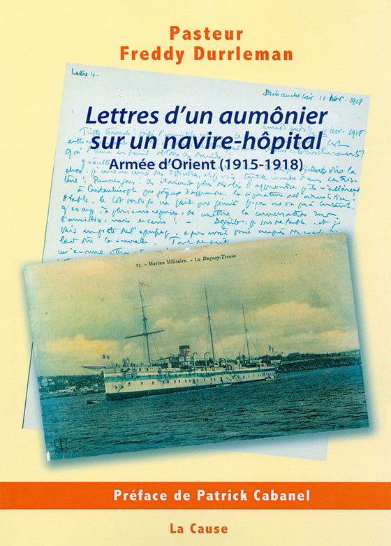 Lettres d'un aumônier sur un navire-hôpital - Armée d'Orient (1915-1918)