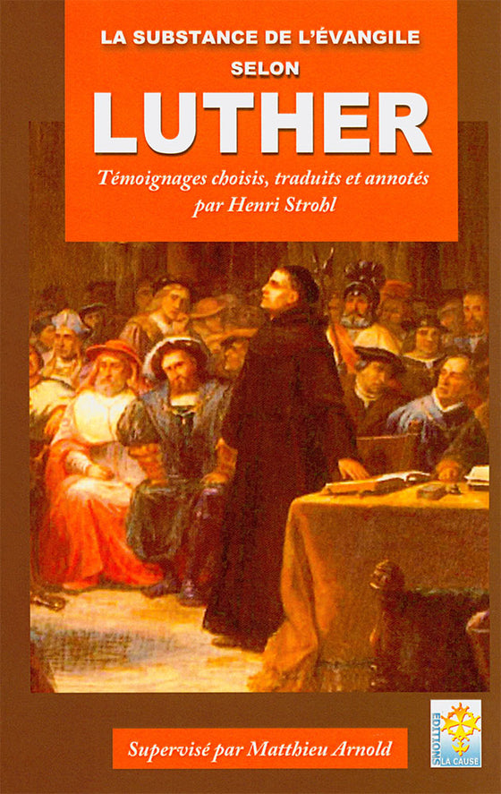 La substance de l'Évangile selon Luther