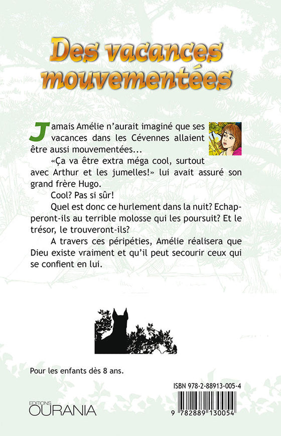 Des vacances mouvementées