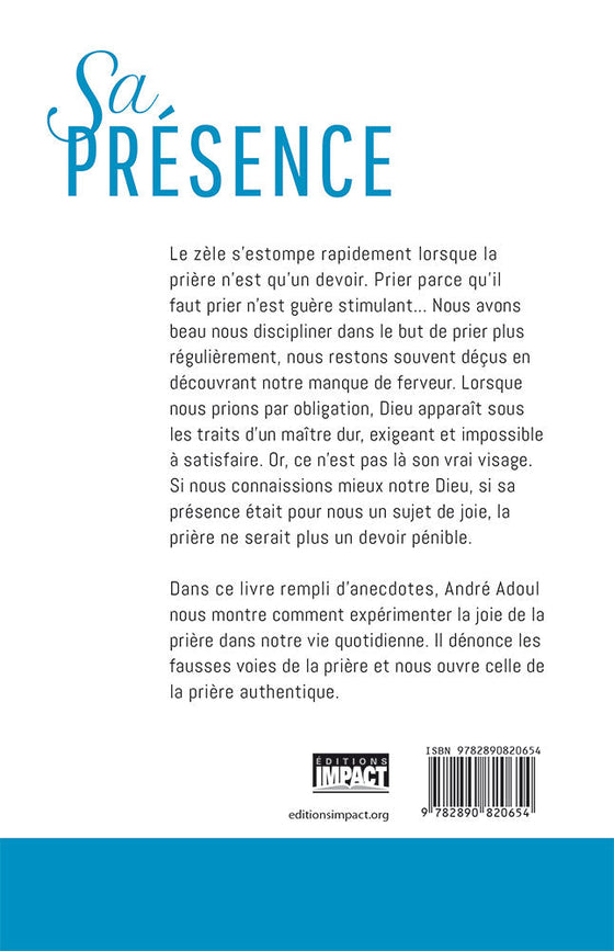 Sa présence