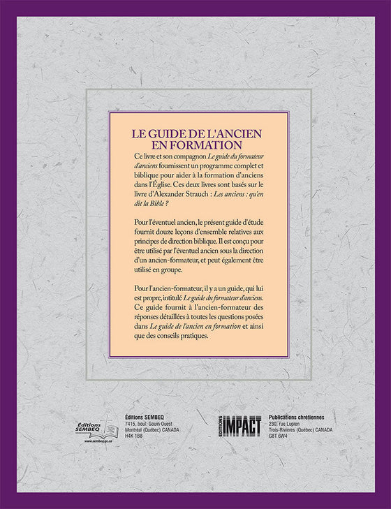 Les anciens Qu'en dit la Bible ? [guide de l´ancien en formation]
