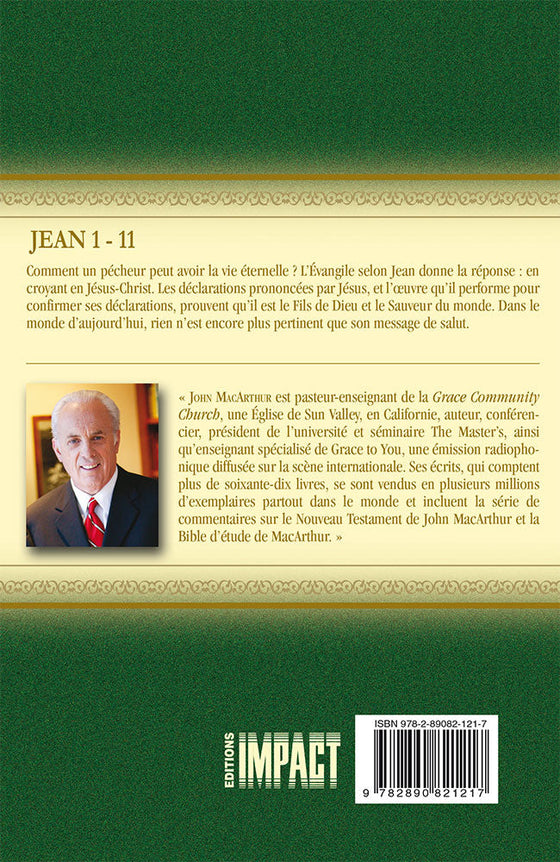 Commentaire MacArthur sur Jean. Tome 1 [Remplacé par les volumes complets]