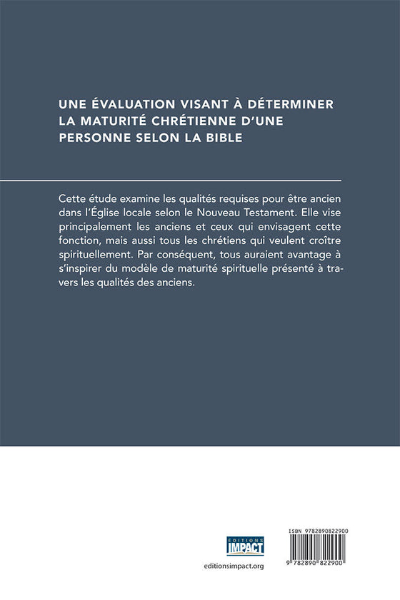 La maturité spirituelle - les qualités des anciens selon la Bible