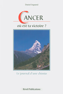Cancer, où est ta victoire ?