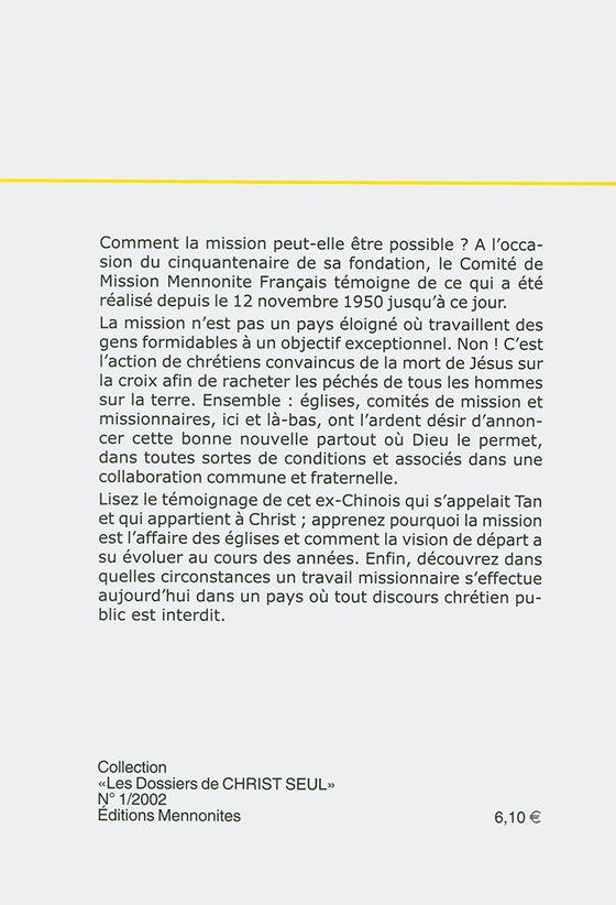 Une mission rendue possible