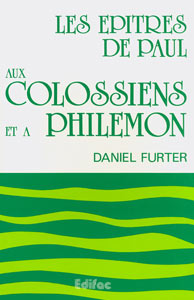 CEB NT 12. Les épîtres de Paul aux Colossiens et à Philémon. Commentaire biblique