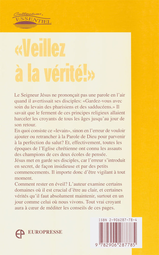 Veillez à la vérité