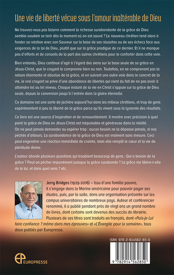 La grâce de Dieu, c'est pour la vie !