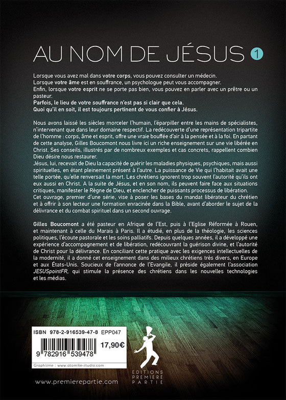 Au nom de Jésus, libérer le corps, l'âme, l'esprit