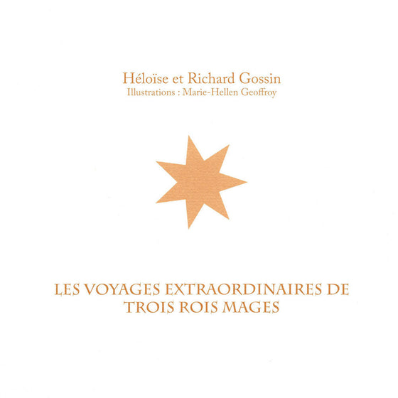 Les voyages extraordinaires de trois rois mages