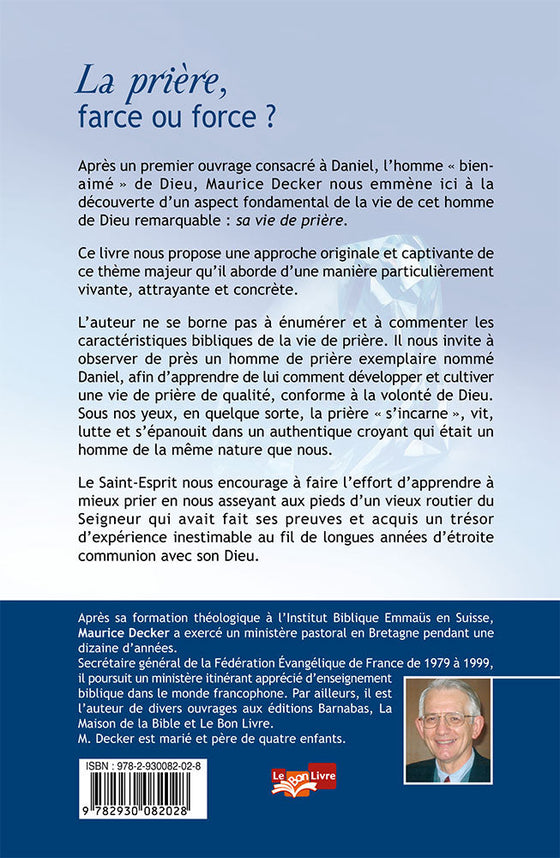 La prière, farce ou force ?