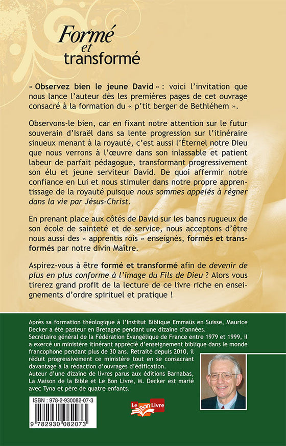 Formé et transformé. David