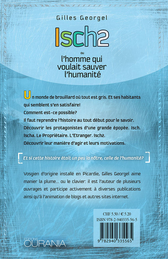 Isch2 ou l'homme qui voulait sauver l'humanité