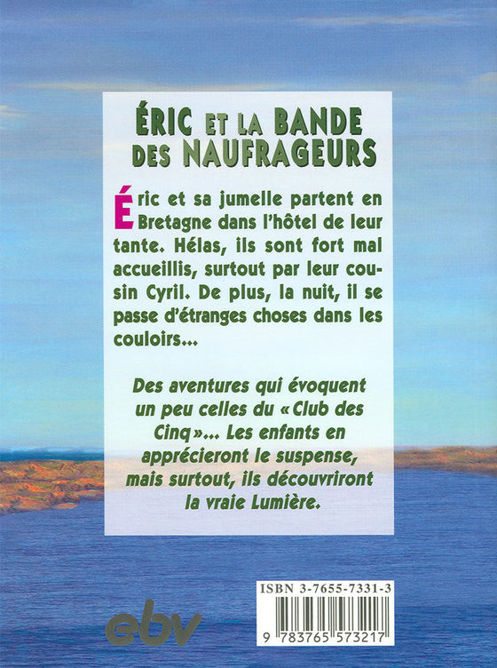 Éric et la bande des naufrageurs