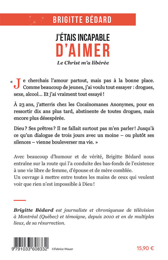 J'étais incapable d'aimer