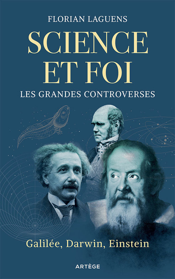 Science et foi Les grandes controverses