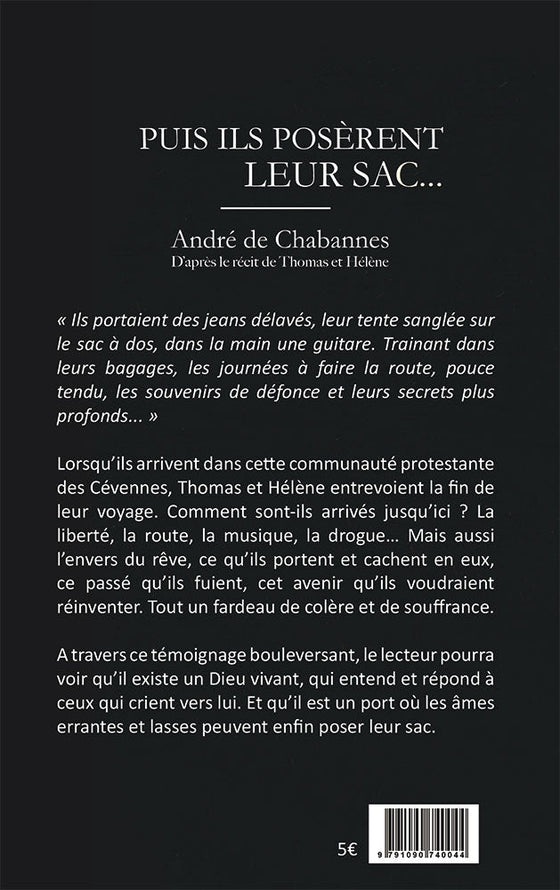 Puis ils posèrent leur sac...