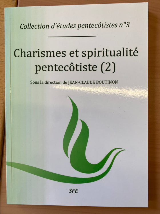 Collection d'études pentecôtistes n.3: Charismes et spiritualité pentecôtiste (2)