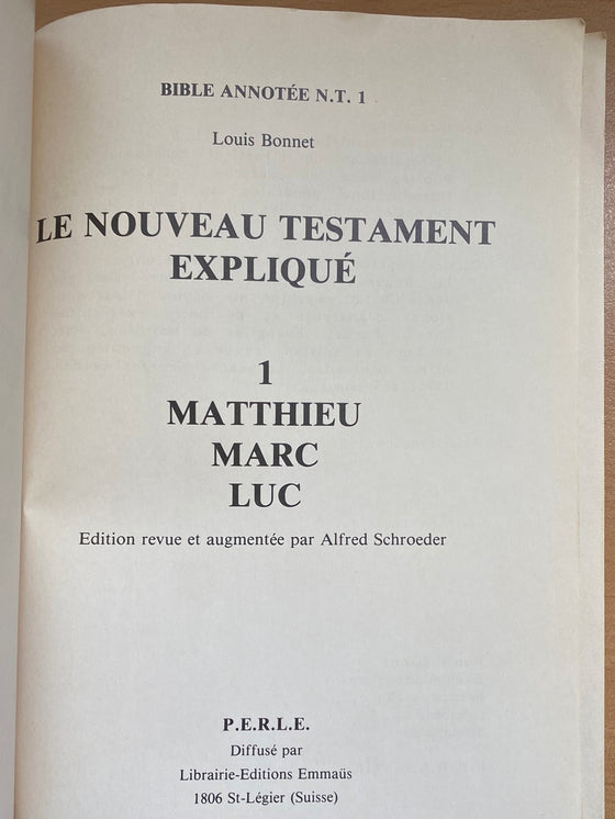 Bible annotée NT 1. Matthieu, Marc, Luc (quelques pages décollées)