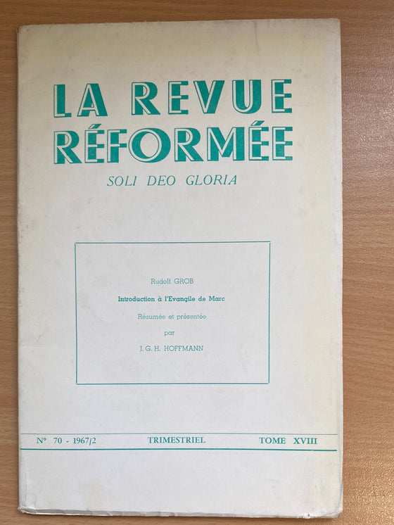 La revue réformée #70 1967/2