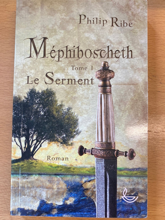 Méphiboscheth Tome 1: Le Serment