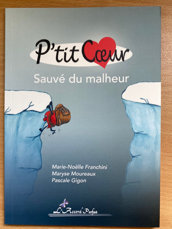 P'tit Coeur sauvé du malheur