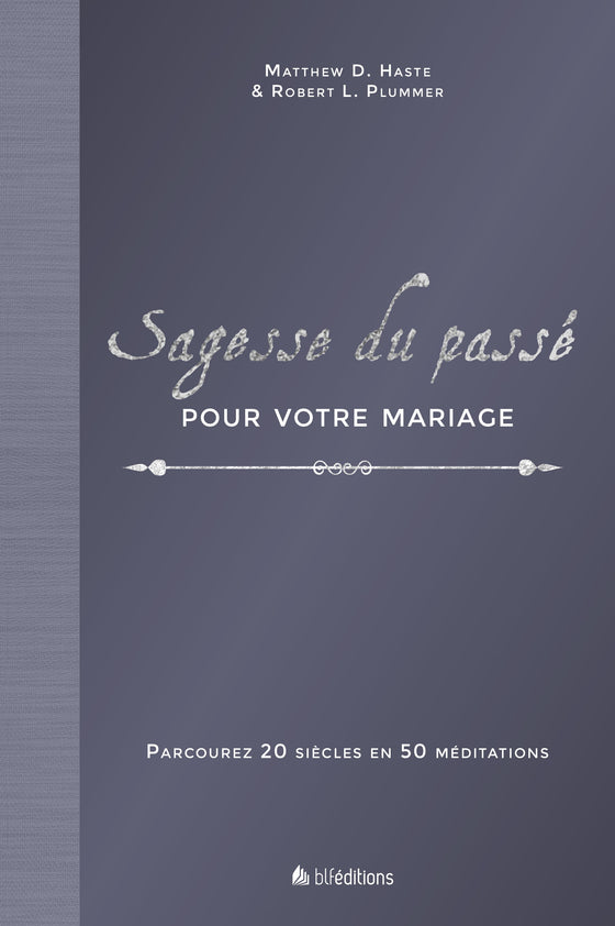 Sagesse du passé pour votre mariage