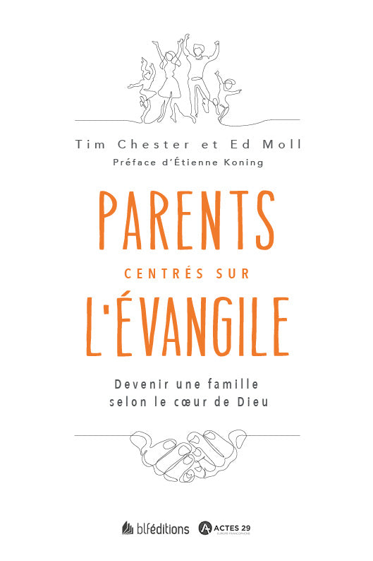 Parents centrés sur l'Évangile